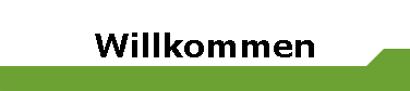 Willkommen